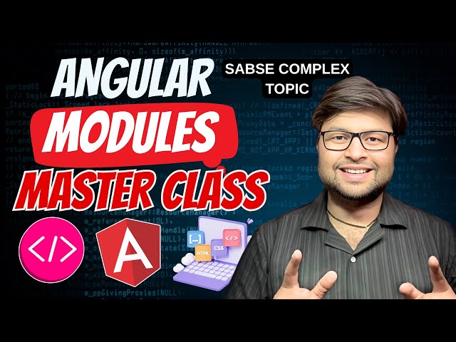 🔥 Angular Modules Masterclass [Hindi]
