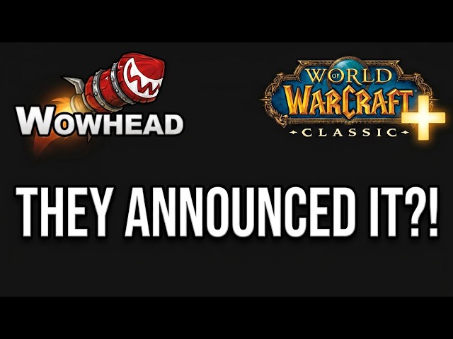 Wowhead Just “Announced” Classic+