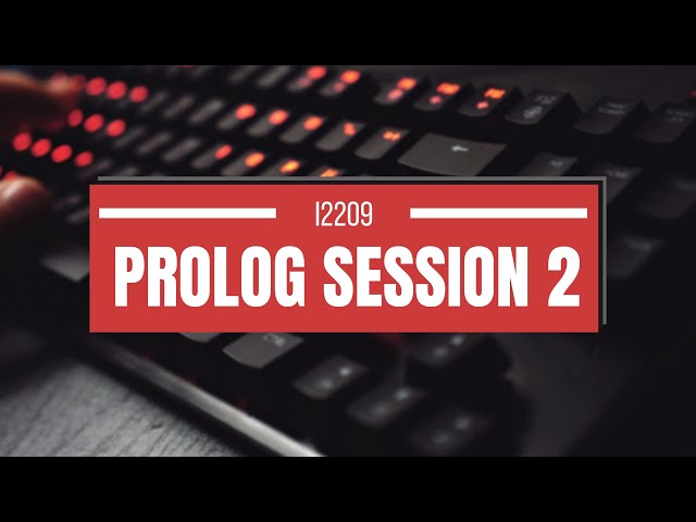 I2209 - Prolog Session 2
