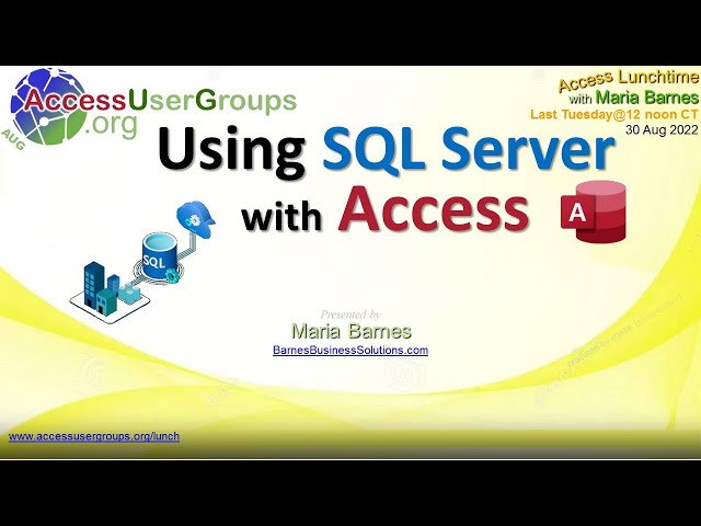 AL: Using SQL Server with Access, by Maria Barnes