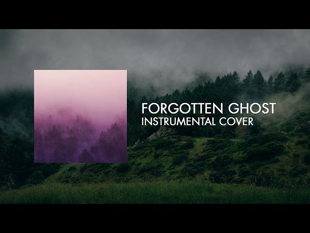 Forgotten Ghost (Instrumental Cover)