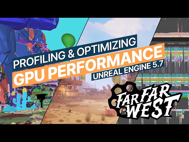 Optimizing GPU Performance for “Far Far West” (UE5 Indie Game)