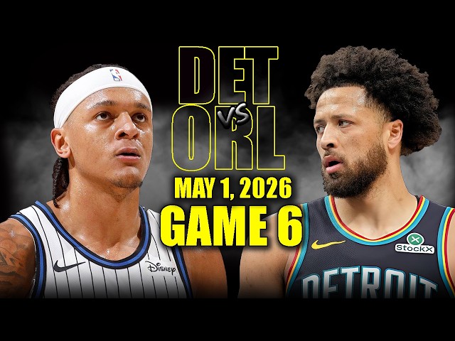 Detroit Pistons vs Orlando Magic Full Game 6 Highlights - May 1, 2026 | NBA Playoffs