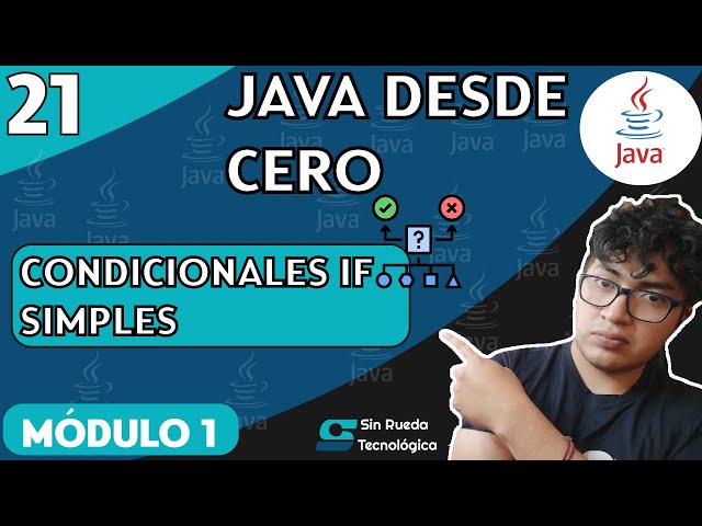 JAVA COURSE FROM SCRATCH - Lesson 21: Simple IF Conditionals in Java