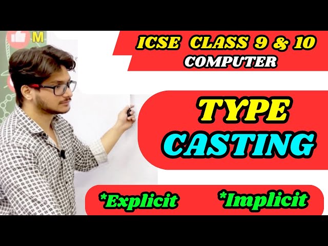 Type Casting in Java | Implicit & Explicit Type Casting | ICSE Class 9 & 10 Computer | Java Tutorial