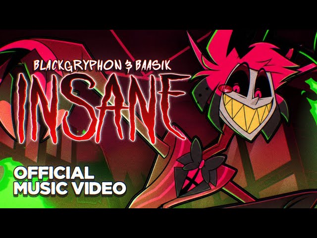 [REUPLOAD] INSANE (Unofficial Music Video) Black Gryphon & Baasik