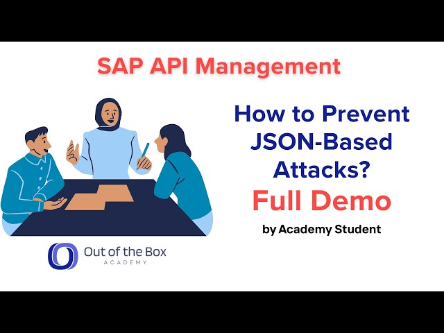 11. How to Prevent JSON Based Attacks in SAP API Management