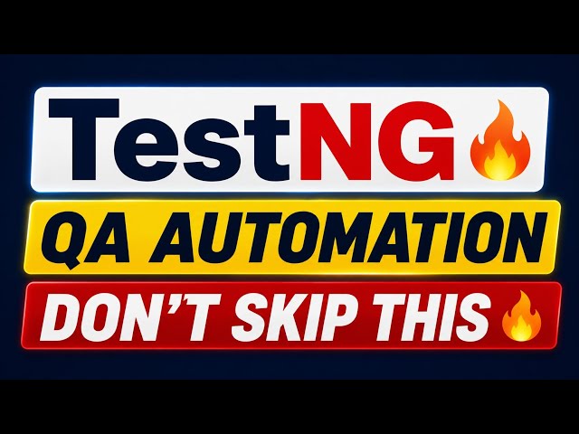 TestNG for QA Automation 