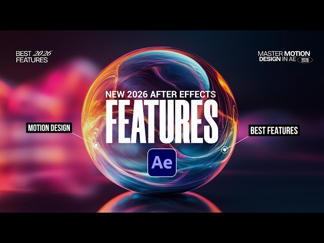 All the New Best After Effects Features in 2026 | New Update!