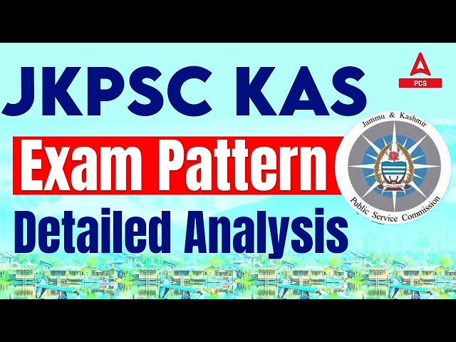 JKPSC KAS Exam Pattern 2024 | Kashmir Administrative Services Syllabus | JKAS Pattern | Rudra Sir