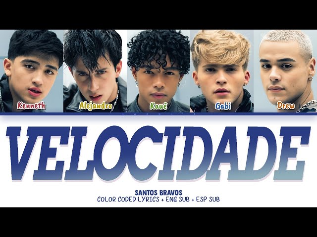 [Santos Bravos] 'VELOCIDADE' (Color Coded Lyrics + ENG SUB + ESP SUB)