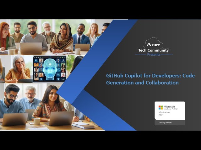 GitHub Copilot for Developers: Code Generation and Collaboration