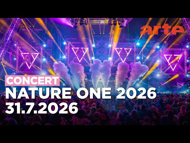 NatureOne 2026 LIVE w/ Klaudia Gawlas, Westbam, Neelix and more - ARTE Concert
