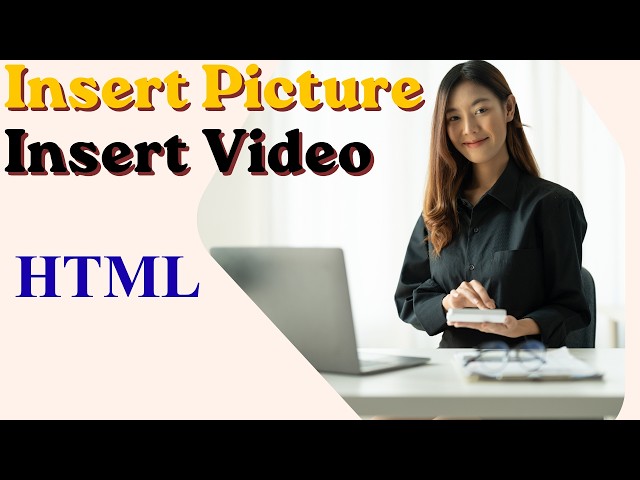 Lecture # 03 Add images and videos in HTML