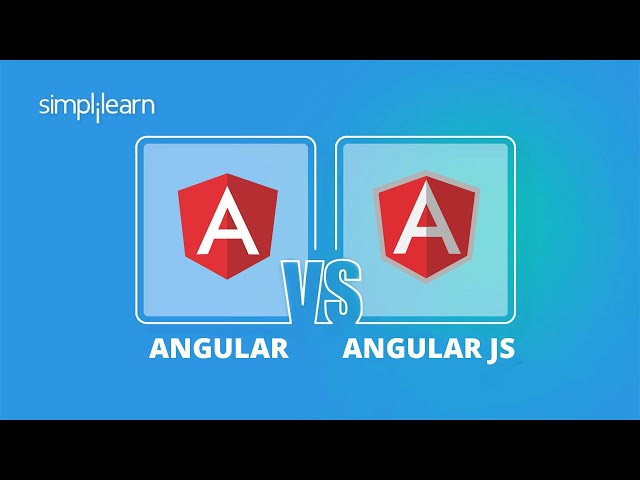 Angular vs AngularJS | Difference Between Angular And AngularJS | Angular Training | Simplilearn