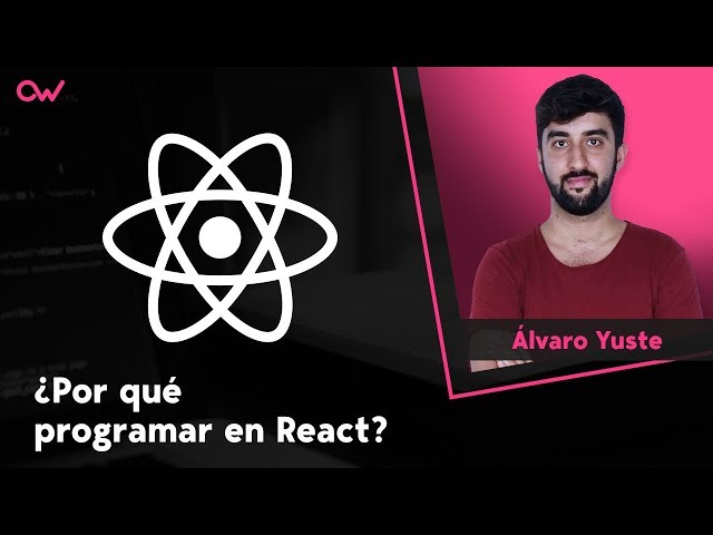 ¿Por qué programar en React? 🤔