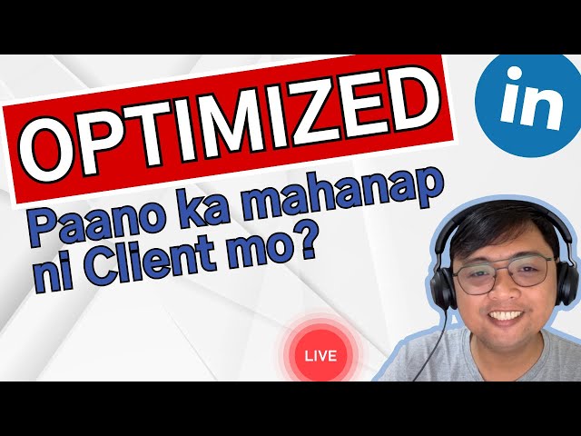 How to Optimize Your Linkedin Profile (Tagalog)
