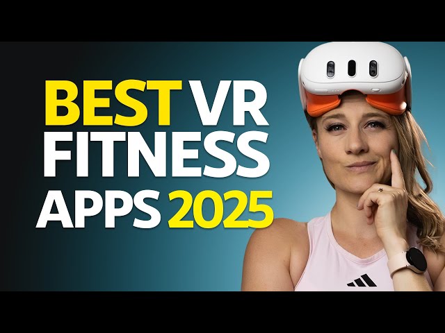 Exercise Physiologist Reveals Best VR Fitness Apps 2025
