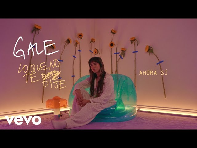 GALE - Ahora Sí (Official Lyric Video)