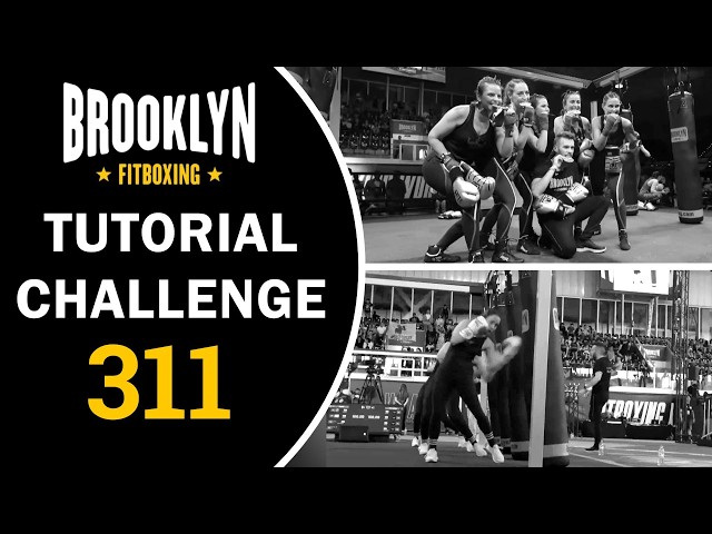Challenge 311 Tutorial | Brooklyn Fitboxing