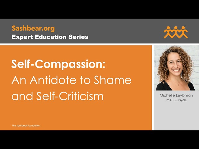 Self Compassion An Antidote to Shame and Self Criticism
