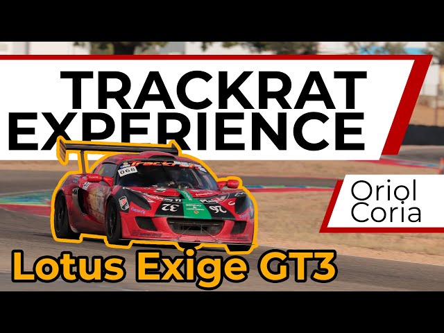 Trackrat Experience - Lotus Exige GT3 - Circuit de Calafat