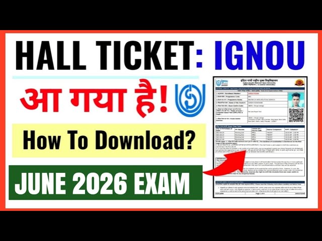 IGNOU Hall Ticket Release For June 2026 Exam | How To Download IGNOU Hall Ticket June 2026 Exam