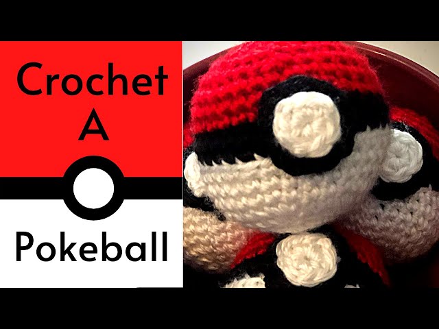 How To Crochet A PokeBall, EASY For Beginners