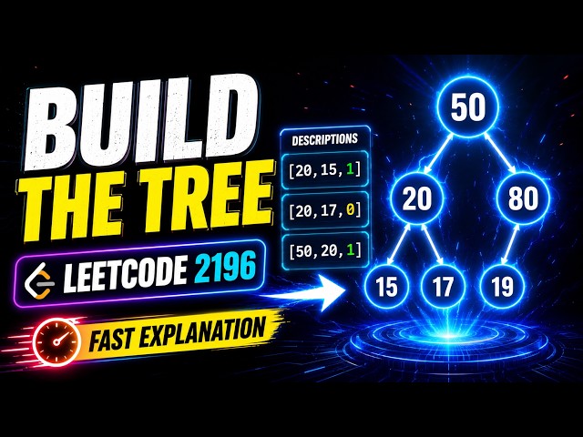 June 7, 2026 - Leetcode Problem #2196. Create Binary Tree From Descriptions