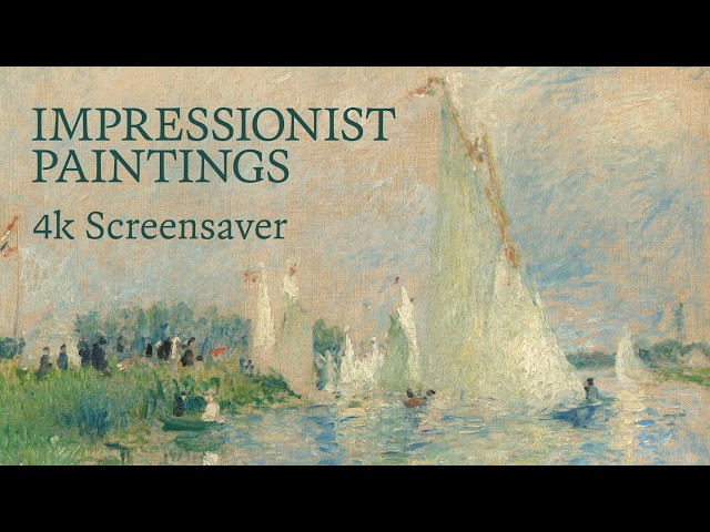 4K Impressionist Paintings Screensaver | 3 Hours Fine Art Slideshow | No Ads & No Sound