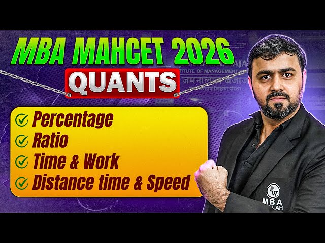 MBA MAHCET Preparation 2026  | Percentage , Ratio, Time & Work, Distance Time & Speed | MBA Wallah