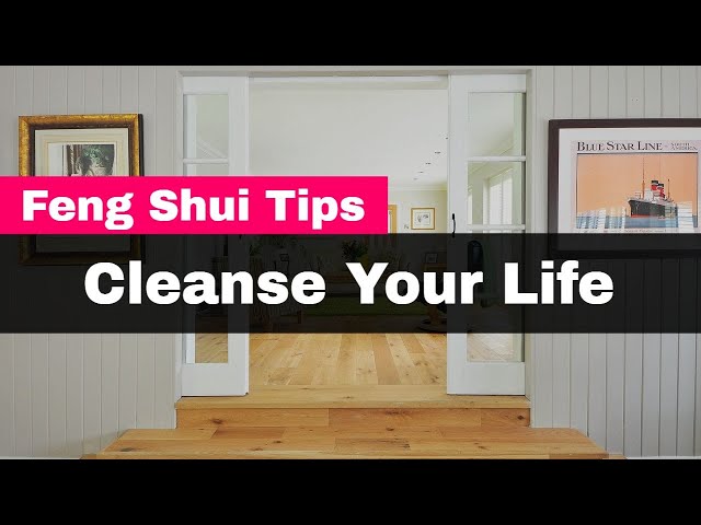 20 Simple Feng Shui Tips to Cleanse Your Life