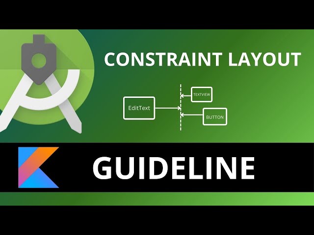 Android ConstraintLayout Guideline | Guideline constraint layout android | Guideline android