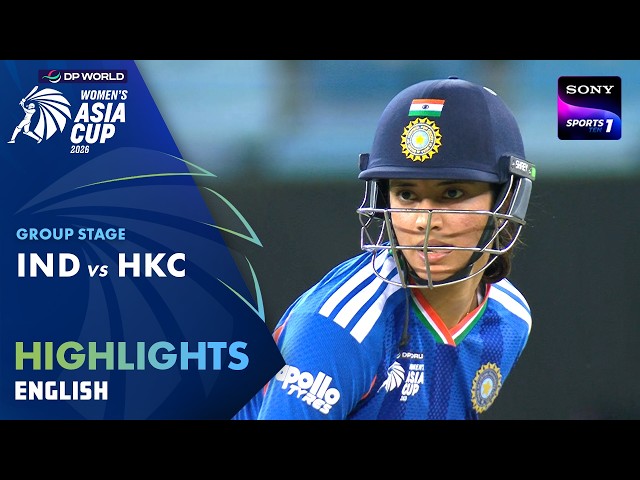India W vs Hong Kong W | English | Highlights | DP World Women’s Asia Cup 2026