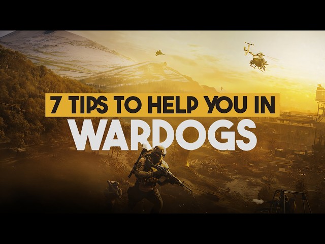 7 Essential WARDOGS Tips for Beginners