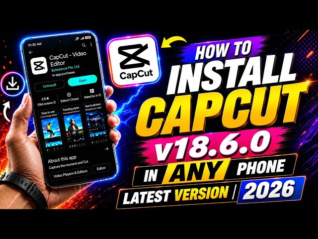 How To Download Capcut v18.6.0 New | How To Download Capcut | Capcut Latest 2026