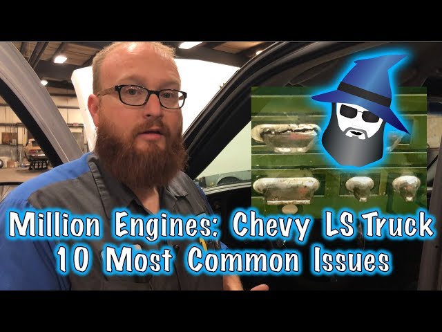 The CAR WIZARD Shares Top 10 Issues with LS Truck Engine