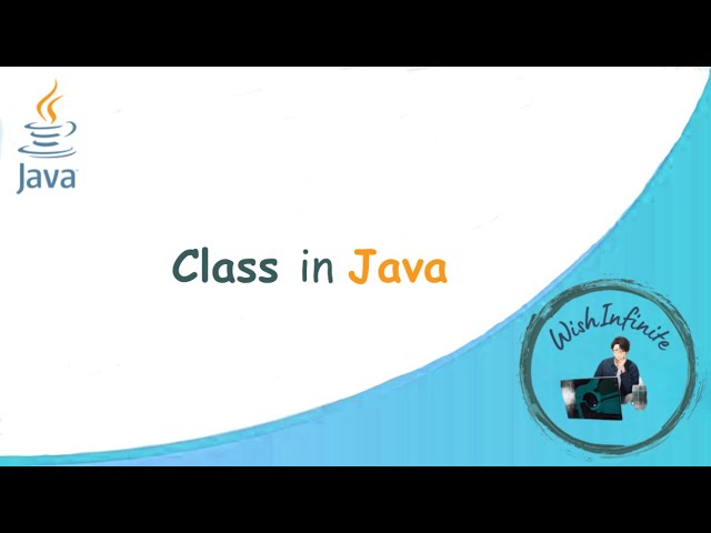 Class in Java | Java Tutorial