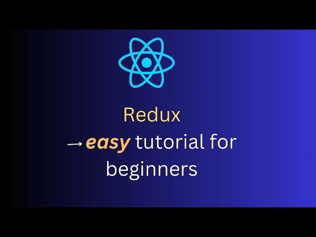 Redux Tutorial: A Step-by-Step Guide|TechTutorials