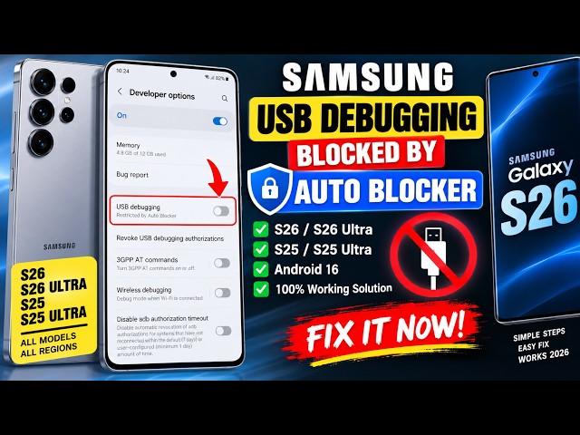 Samsung S26/S25 USB Debugging Blocked by Auto Blocker? FIX IT! | blocked by auto blocker