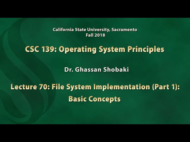 Operating Systems Lecture 70: File System Implementation (Part 1): Basic Concepts
