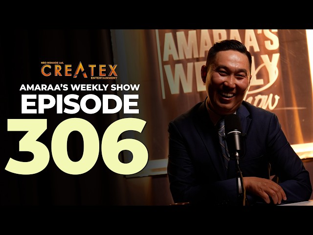 AMARAA's Weekly Show (Episode 306)