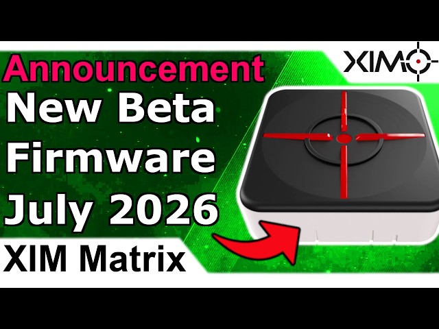 XIM Matrix - New Beta Firmware July 2026 - PSN Registration + Rumble Code Fix