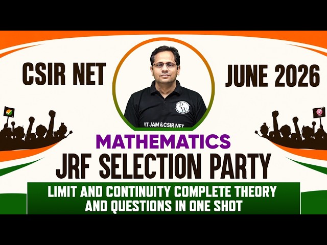 CSIR NET 2026 Mathematical Science | Limit and Continuity Complete Theory and Questions | JRF | PW