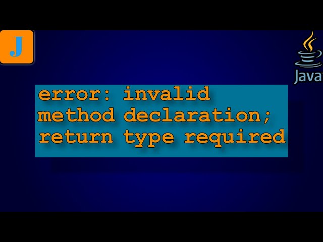 error: invalid method declaration; return type required