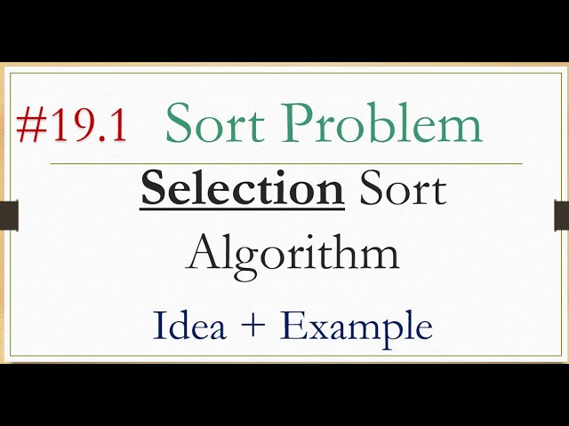 19.1 Selection sort Algorithm: Idea + Example شرح عربي
