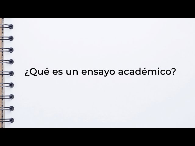 ¿Qué es un ensayo académico?