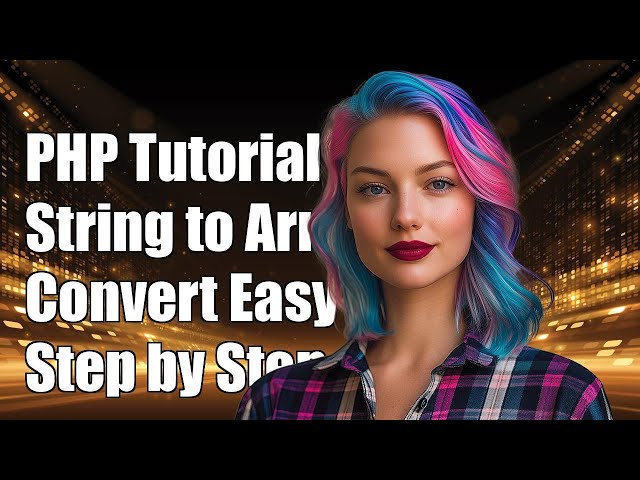 PHP Tutorial: How to Convert a String to an Array Easily
