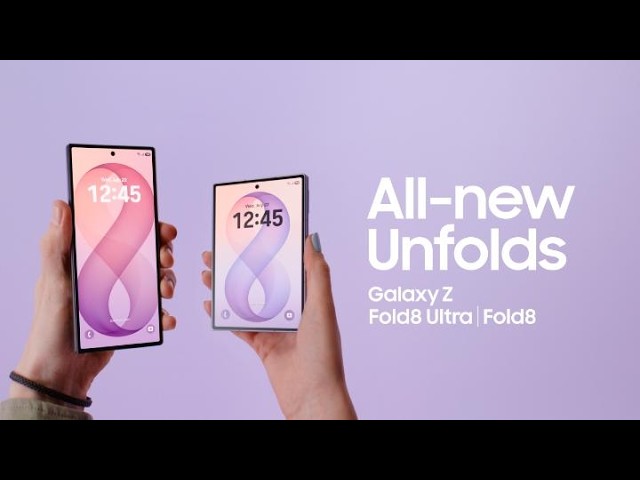 All-new Unfolds | Galaxy Z Fold8 Ultra and Fold8 | Samsung
