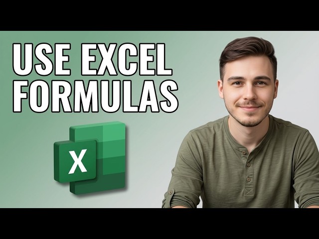 How to Use Formulas in Microsoft Excel [2026 Easy Guide]